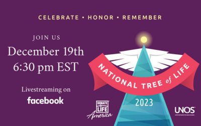 Dec. 19, 2023: Join UNOS and Donate Life America for the National Tree of Life event